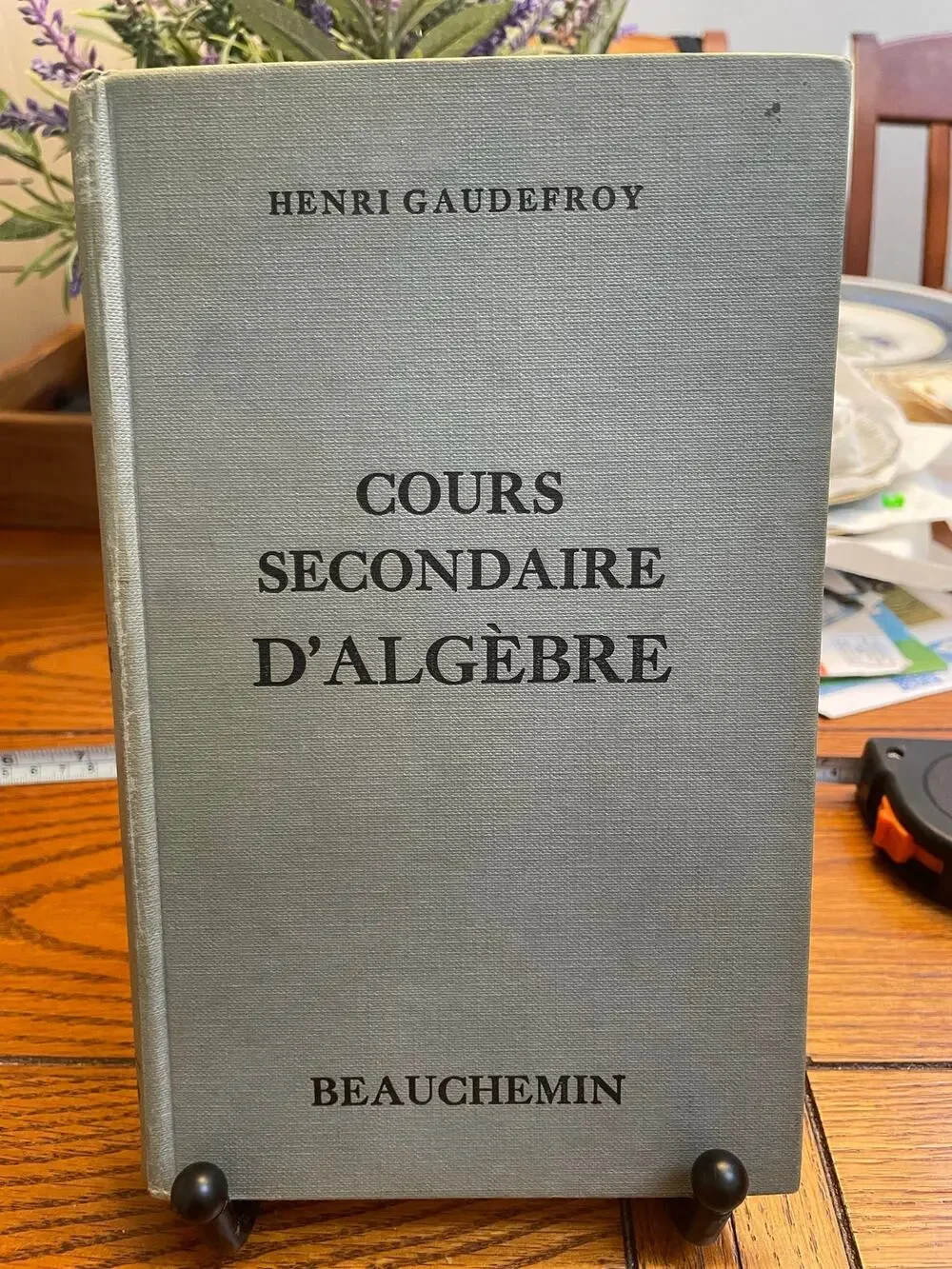 1961 Cours Secondaire d’Algebre Henri Gaudefroy French Algebra Textbook Canada